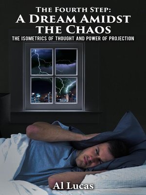 cover image of The Fourth Step, a Dream Amidst the Chaos